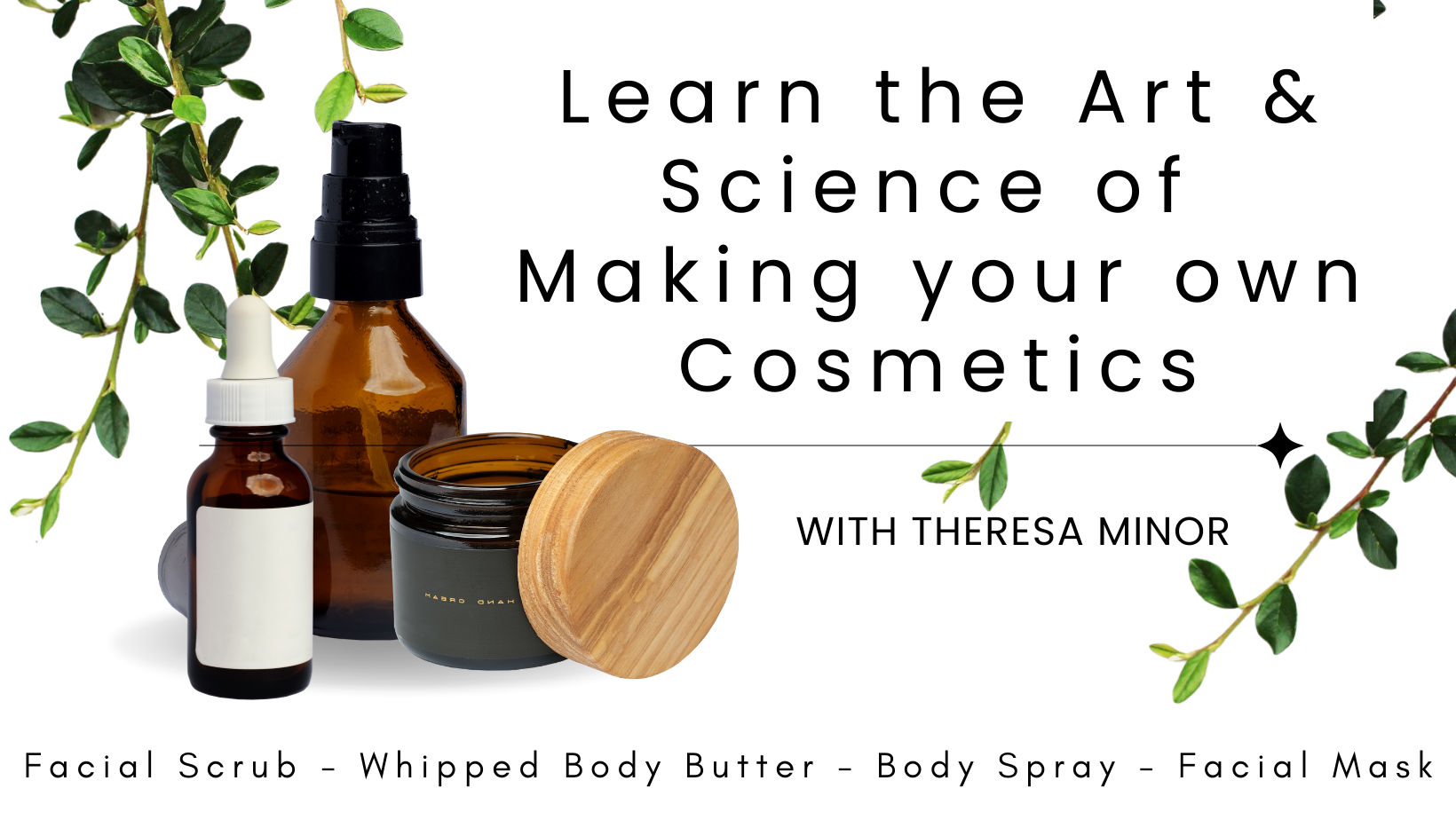 Learn the Art & Science of Making Your Own Cosmetics